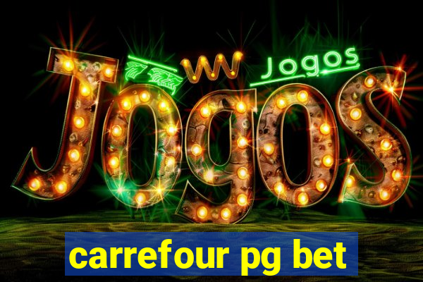 carrefour pg bet